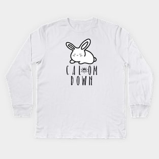 You Need to Cal OM Down Bunny Kids Long Sleeve T-Shirt